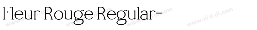 Fleur Rouge Regular字体转换 Fleur Rouge Regular字体转换